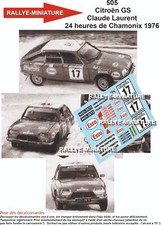 DECALS 1/18 REF 0505  CITROEN GS  CLAUDE LAURENT  24 HEURES DE CHAMONIX 1976