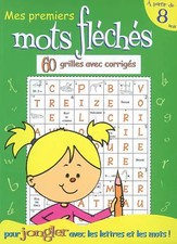 MOTS FLECHES A PART 8 ANS T2