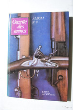 GAZETTE DES ARMES ALBUM N° 9 contient les N° 54 55 56 57 58 59 1977 1978