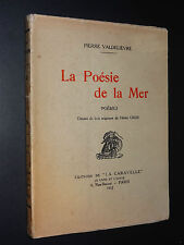 LA POÉSIE DE LA MER - Pierre Valdelièvre - 1932 