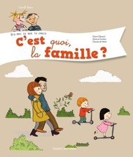 C'est quoi, la famille ? -