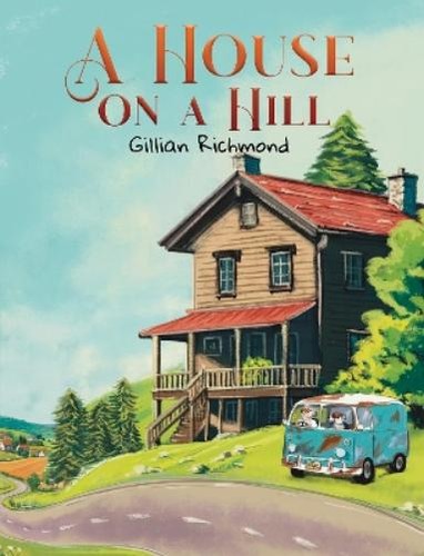 Gillian richmond house - on, a