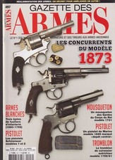 GAZETTE DES ARMES N°497 CONCURRENT MDL 1873/ PIST SCHMEISSER / TROMBLON AUTRICHE