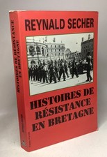 Histoires de Résistance en Bretagne | Sécher J | Etat correct