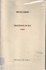 Tragédies en kit - Bruno