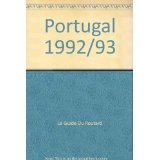 LE GUIDE DU ROUTARD - Portugal - 1992 - Broché
