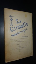 LA GIROUETTE MAÇONNIQUE - J. Tourmentin - 1901