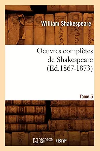 Oeuvres complètes - , de