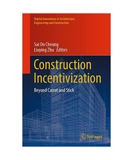 Construction Incentivization: Beyond Carrot and Stick