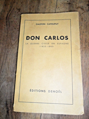 Don carlos gaston dupuy - dupuy, la