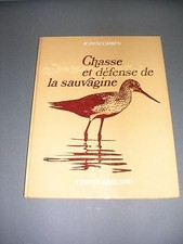 Chasse Sauvagine Descombes Chasse et défense de la sauvagine 1973