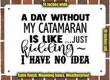 Metal Sign - MY CATAMARAN