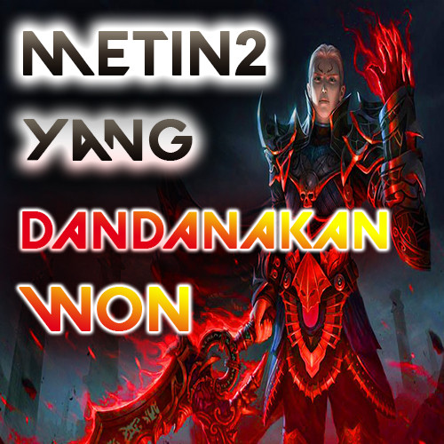 Metin2 yang buy dandanakan won - dandanakan,