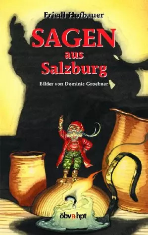 Sagen aus salzburg - salzburg,, friedl