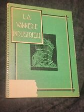 Ancien Livre LA Vannerie Industrielle 