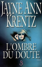L'ombre du doute // Jayne Ann KRENTZ // Suspense // Charme // Humour