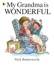 My Grandma Is Wonderful (My