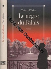 Le Nègre du Palais | Pfister Thierry | Très bon état