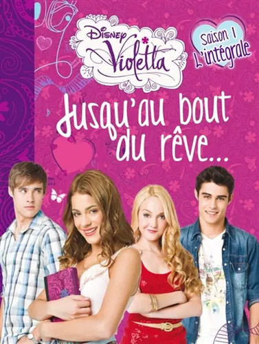 Violetta jusqu bout - violetta, :