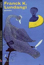 Franck K. : Lundangi, peintre