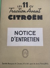 RARE " GUIDE NOTICE D'ENTRETIEN  LES 11 CV TRACTION AVANT CITROËN 1937 VOITURE