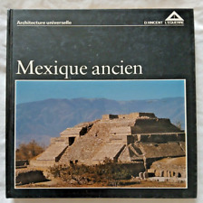 Architecture Universelle : Mexique Ancien par Stierlin ed Office du Livre