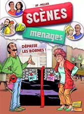 Scènes de ménages - tome 6 Dépasse les bornes ! (06), Jif et Miller
