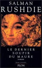 Le Dernier Soupir du Maure, Salman Rushdie