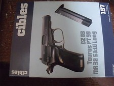 $$p Revue Cibles N°157 Taurus PT 99  carabine "Mercure"  Manurhin Match 32 S&W