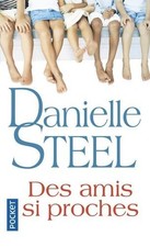 Roman – Danielle Steel – Des amis si proches – poche – très bon état