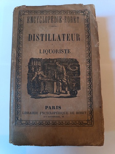 Manuel roret distillateur - manuel,