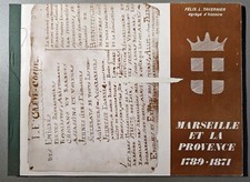 Marseille Et La Provence 1789 - 1871 / Félix. L. Tavernier (1974)