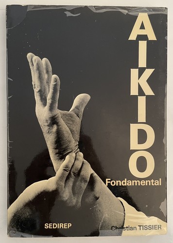 Aikido fondamental signé - fondamental,,