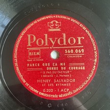 78 RPM  HENRY SALVADOR - Parce que ça me donne du courage  POLYDOR 560 069