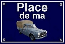 plaque " PLACE DE MA PEUGEOT