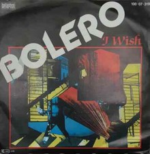 Bolero I Wish Single 7 Pouces
