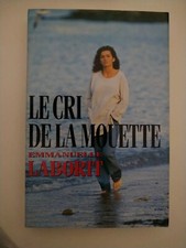 LE CRI DE LA MOUETTE / EMMANUELLE LABORIT