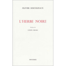 ▄▀▄ L' HERBE NOIRE de DESCHIZEAUX OLIVIER ▄▀▄