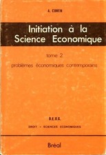 Initiation à la science économique To... - A. Cohen - V2209332
