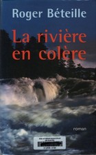 La rivière en colère - Roger