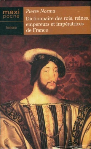 Dictionnaire des rois - ,, reines