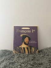 FRANCOIS 1ER / LE ROI DE LA