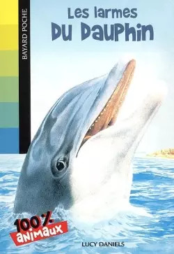 Les larmes dauphin - dauphin,, lucy