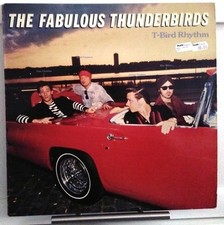 Vinyle - The Fabulous Thunderbirds - T-Bird Rhythm (LP, Album)