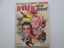 TANGUY ET LAVERDURE BAROUD SUR LE DESERT EO1970 BE/TBE JIJE