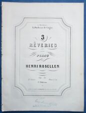 HENRI ROSELLEN PARTITION 3 RÊVERIES OPUS 31 LIVRE 2 SOUVENIR DE BAL 1854