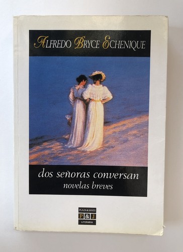 Alfredo bryce echenique - bryce, dos