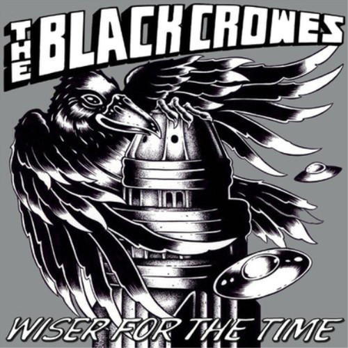 The black crowes wiser - crowes, for