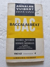 ANNALES DU BACCALAUREAT 1961-62  Sciences Physiques Naturelles  Vuibert Bac 4