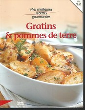 Mes meilleures recettes gourmandes 12. GRATINS & POMMES DE TERRE ES0